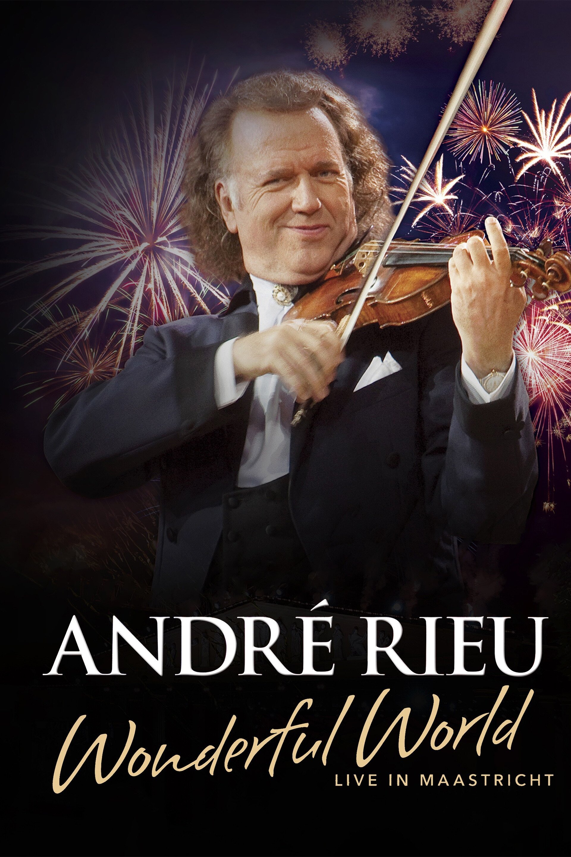 Andre Rieu: Wonderful World, Live in Maastricht