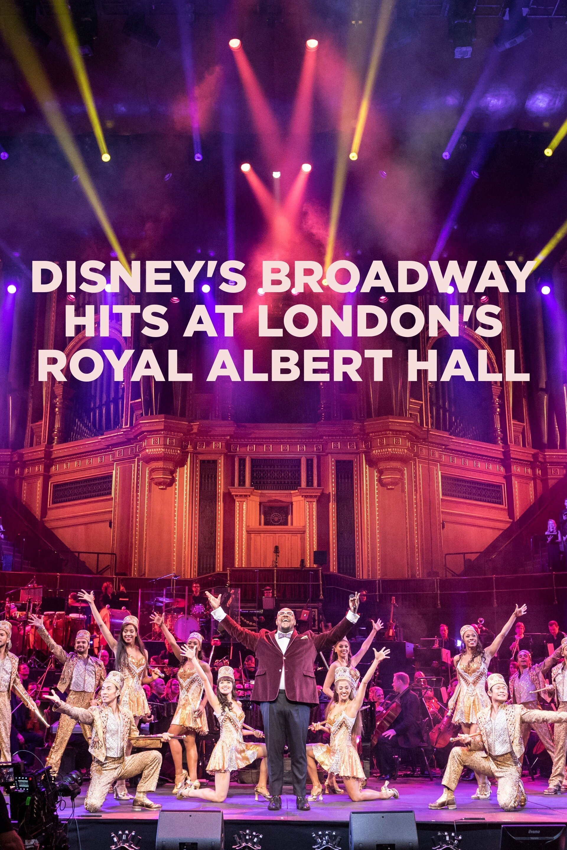 Disney's Broadway Hits At London's Royal Albert Hall