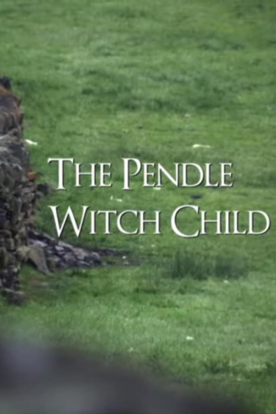 The Pendle Witch Child