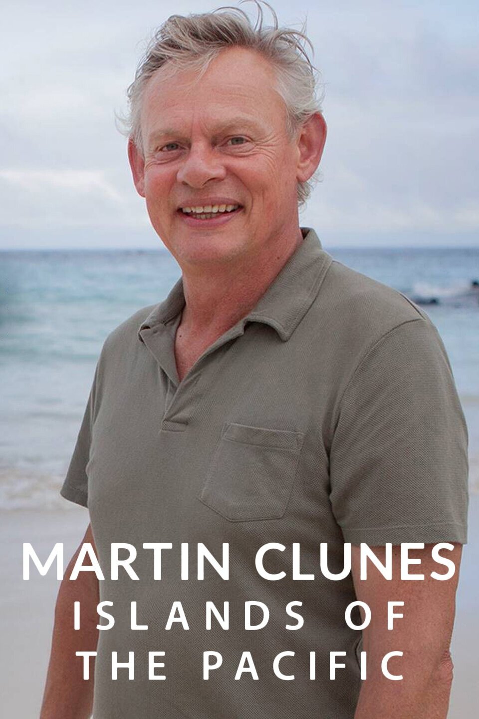 Martin Clunes Islands of the Pacific Martin Clunes Islands of the Pacific
